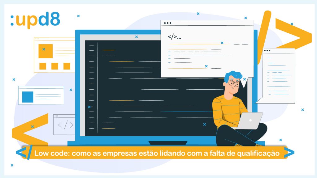 Low code: como as empresas estão lidando com a falta de qualificação