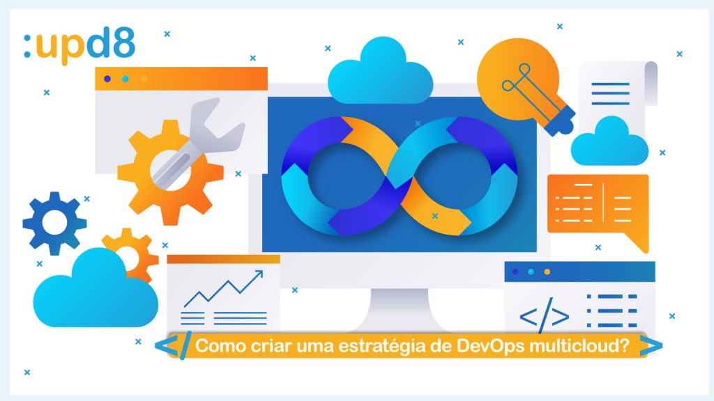 Como criar uma estratégia de DevOps multicloud?