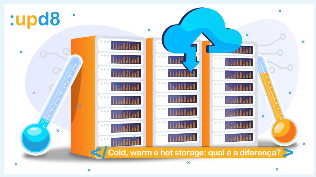 Cold, warm e hot storage: qual é a diferença?