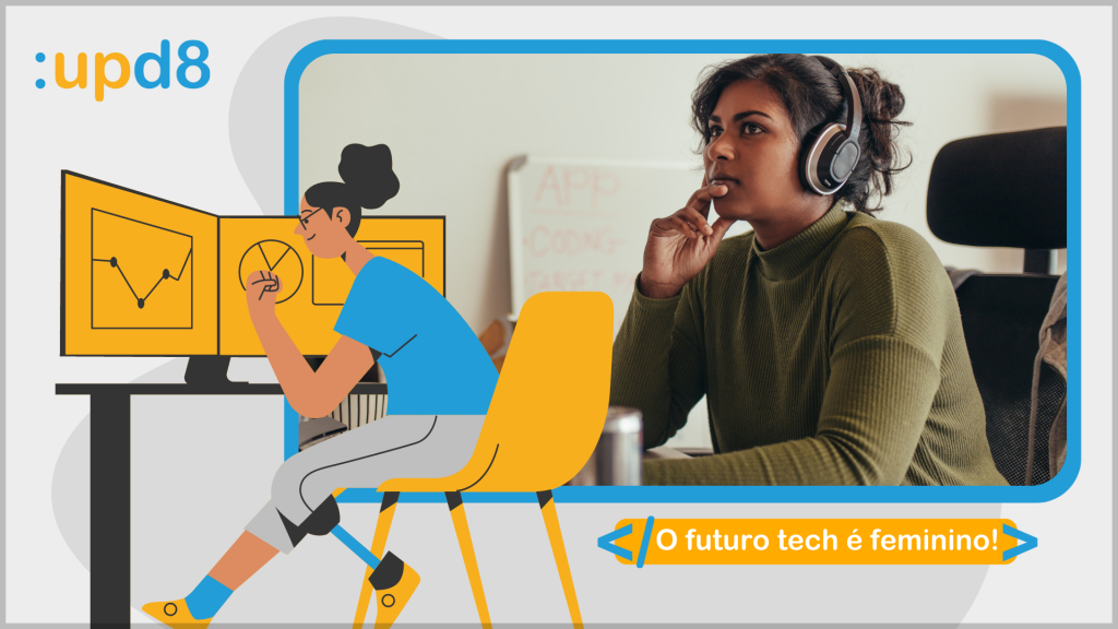 O futuro tech é feminino!