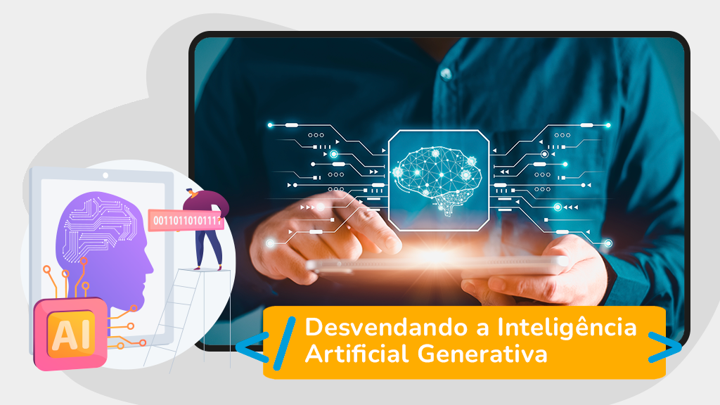 Desvendando a Inteligência Artificial Generativa: Como Funciona e Seus Potenciais Impactos